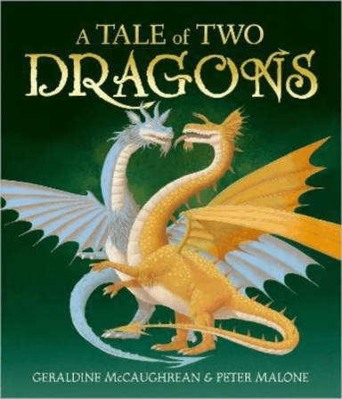 A Tale of Two Dragons av Geraldine McCaughrean