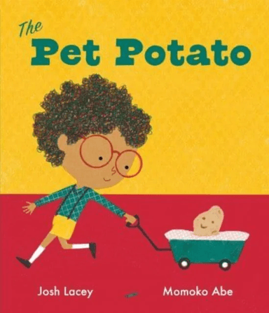 The Pet Potato av Josh Lacey