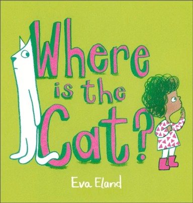 Where Is the Cat? av Eva Eland