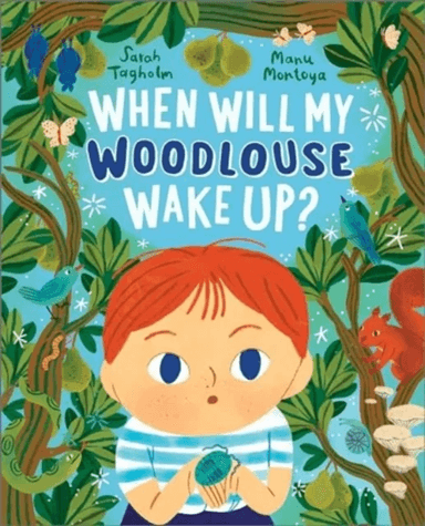 When Will My Woodlouse Wake Up? av Sarah Tagholm