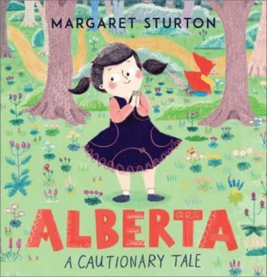 Alberta: A Cautionary Tale av Margaret Sturton