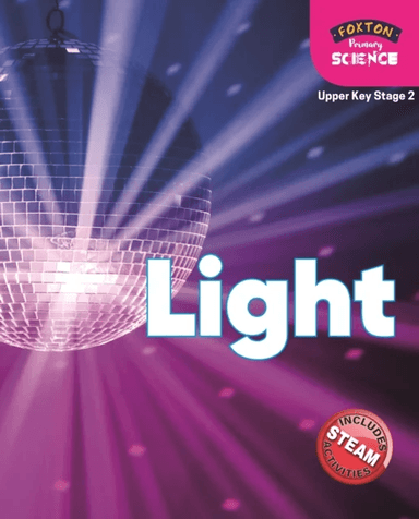 Foxton Primary Science: Light (Upper KS2 Science) av Nichola Tyrrell