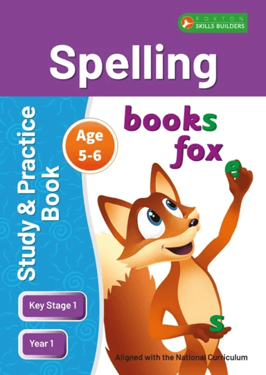 KS1 Spelling Study &amp; Practice Book for Ages 5-6 (Year 1) Perfect for learning at home or use in the av Foxton Books