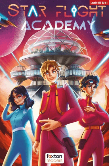Star Flight Academy - Foxton Readers Level 6 (2300 Headwords CEFR B2-C1) with free online AUDIO av Jennifer Hodgson