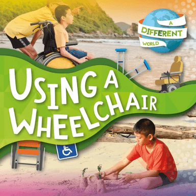 Using a Wheelchair av Robin Twiddy