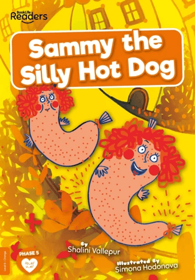 Sammy the Silly Hot Dog av Shalini Vallepur
