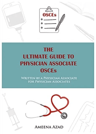 The Ultimate Guide To Physician Associate OSCE's av Ameena Azad