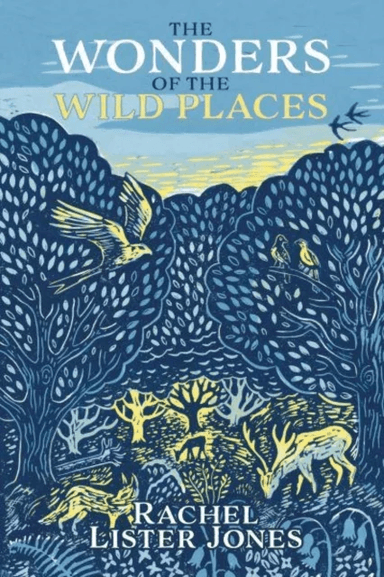 The Wonders of the Wild Places av Rachel Lister Jones