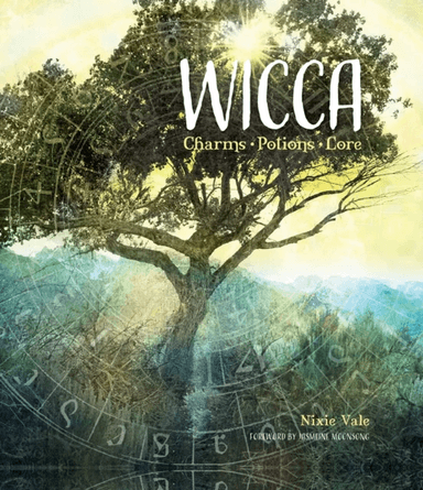 Wicca: Charms, Potions and Lore av Nixie Vale
