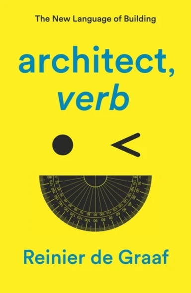 architect, verb. av Reinier De Graaf