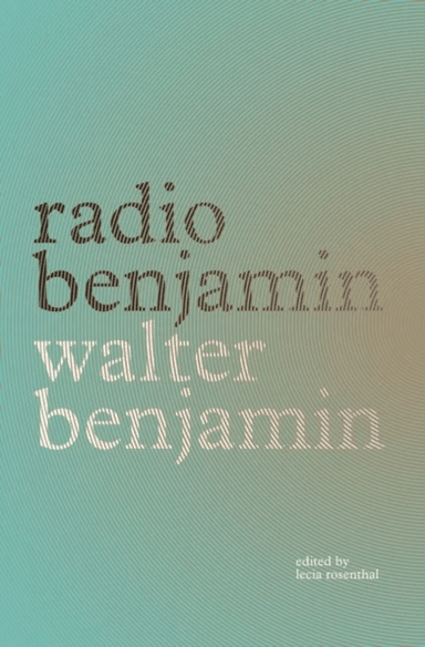 Radio Benjamin av Walter Benjamin