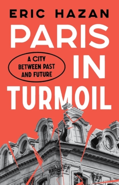 Paris in Turmoil av Eric (Director) Hazan