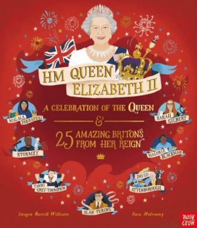 HM Queen Elizabeth II: A Celebration of the Queen and 25 Amazing Britons from Her Reign av Imogen Russell Williams