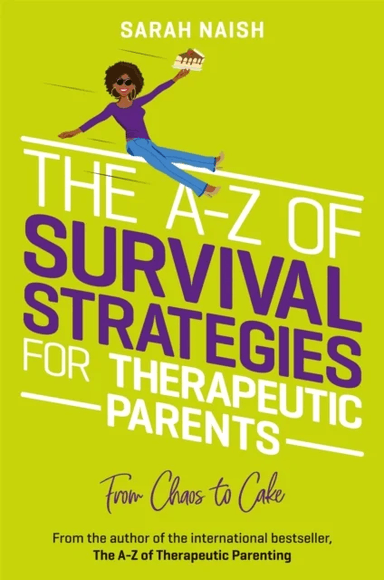 The A-Z of Survival Strategies for Therapeutic Parents av Sarah Naish