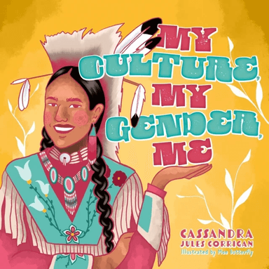 My Culture, My Gender, Me av Cassandra Jules Corrigan