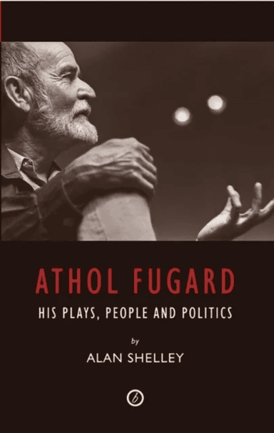 Athol Fugard av Alan (Author) Shelley