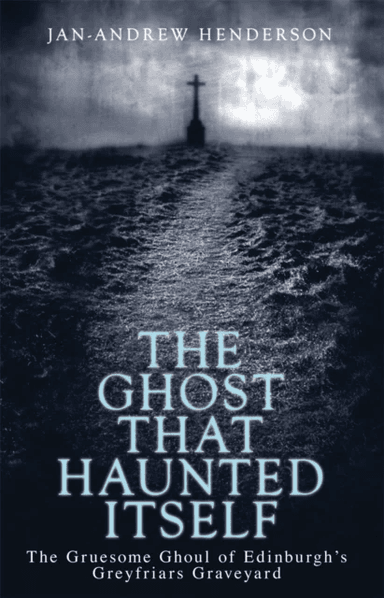 The Ghost That Haunted Itself av Jan-Andrew Henderson