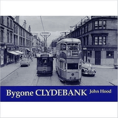 Bygone Clydebank av John Hood