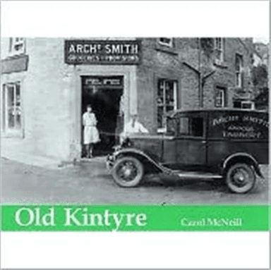 Old Kintyre av Carol McNeill