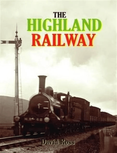 The Highland Railway av David Ross