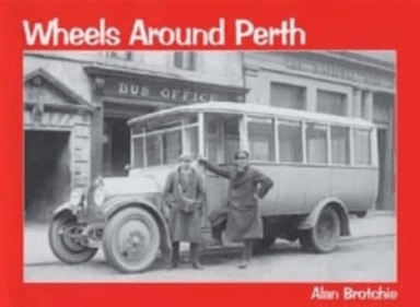 Wheels Around Perth av Alan Brotchie