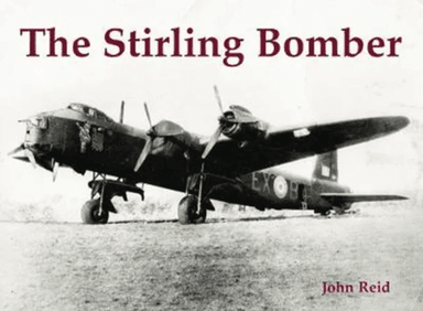 The Stirling Bomber av John Reid