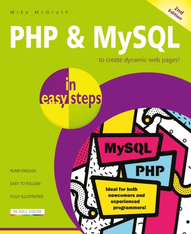 PHP &amp; MySQL in easy steps av Mike McGrath