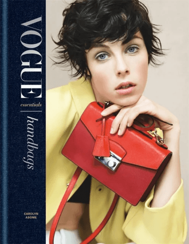 Vogue Essentials: Handbags av Carolyn Asome