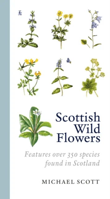 Scottish Wild Flowers av Michael Scott