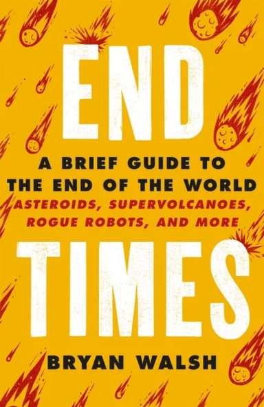 End Times av Bryan Walsh