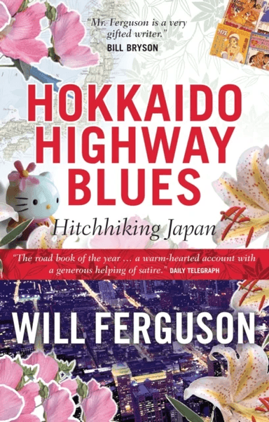 Hokkaido Highway Blues av Will Ferguson
