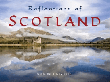 Reflections of Scotland av Julie Davidson