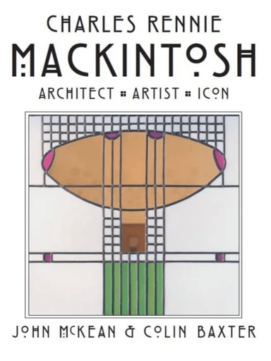 Charles Rennie Mackintosh av John McKean, Colin Baxter