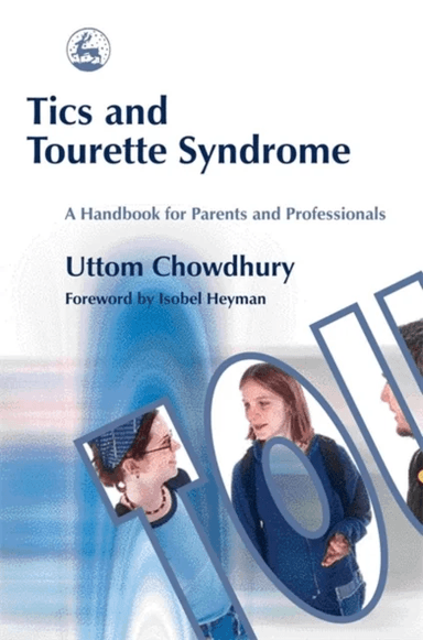 Tics and Tourette Syndrome av Uttom Chowdhury
