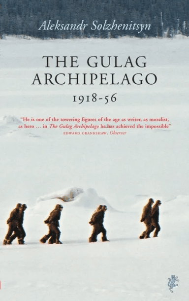 The Gulag Archipelago av Aleksandr Solzhenitsyn