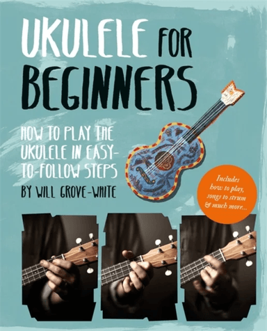 Ukulele for Beginners av Will Grove-White
