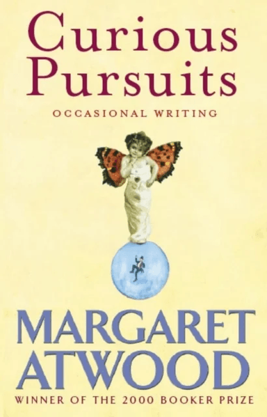 Curious Pursuits av Margaret Atwood