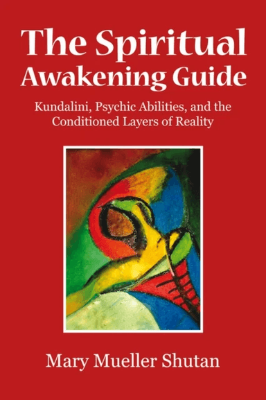 The Spiritual Awakening Guide av Mary Mueller Shutan