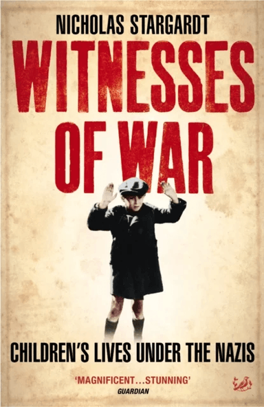Witnesses Of War av Nicholas Stargardt