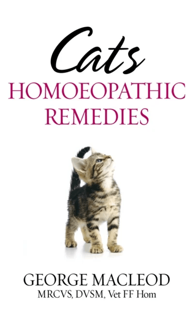Cats: Homoeopathic Remedies av George Macleod