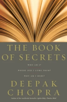The Book Of Secrets av Dr Deepak Chopra