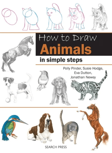 How to Draw: Animals av Eva Dutton, Polly Pinder, Jonathan Newey, Susie Hodge