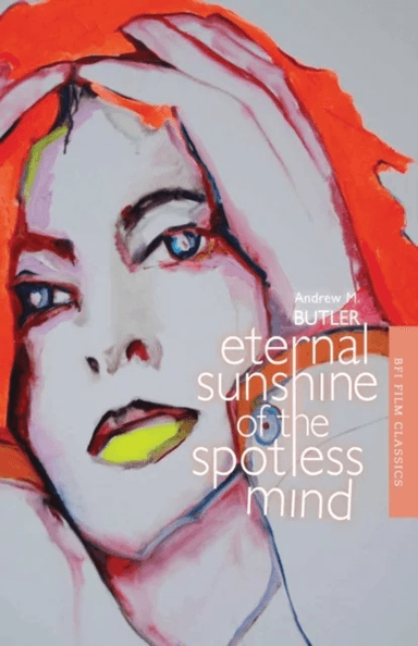 Eternal Sunshine of the Spotless Mind av Andrew Butler