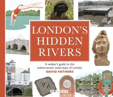 London's Hidden Rivers av David Fathers