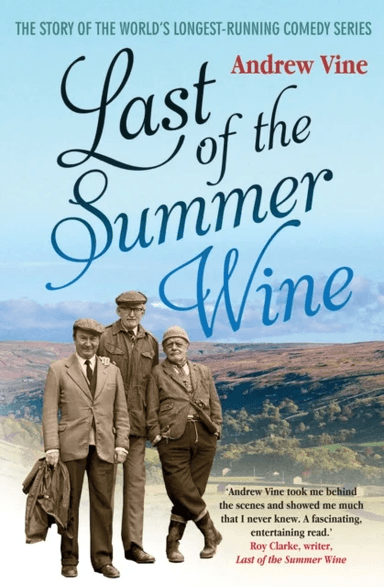 Last of the Summer Wine av Andrew Vine