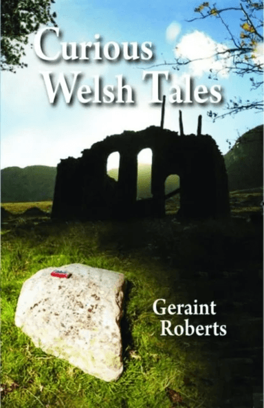 Curious Welsh Tales av Geraint Roberts