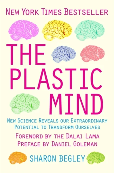 The Plastic Mind av Sharon Begley