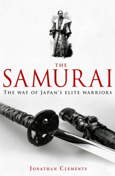 A Brief History of the Samurai av Jonathan Clements