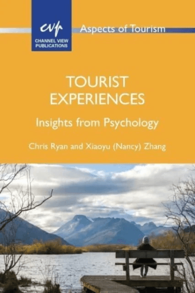 Tourist Experiences av Chris Ryan, Xiaoyu (Nancy) Zhang