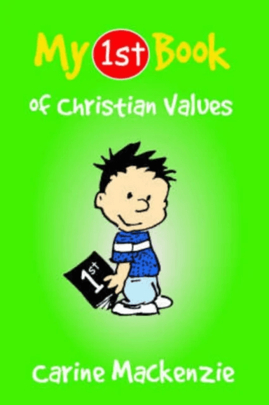 My First Book of Christian Values av Carine MacKenzie
